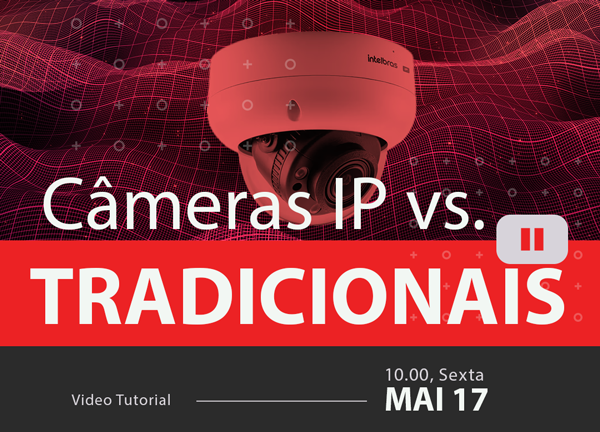 Cameras-IP-vs.-Sistemas-de-Seguranca-Tradicionais-Qual-e a Melhor Opcaoblog_image_banner